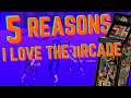 5 Reasons I Love The iiRcade
