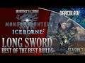 Best of the Best Long Sword Builds : MHW Iceborne Amazing Builds : Series 7