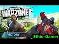 CALL OF DUTY WARZONE 🛑አስገራሚ VICTORY🛑 Abyssinia Ethio-Gamer