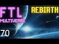 FTL : MULTIVERSE REBIRTH  - Part 70 [Half A Second]