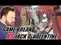 Game Break vs. Jack O' Valentine - Close That Distance!