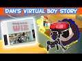 GameGrumps: Dan's VirtualBoy Story