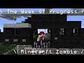 GETTING GOOD //  Minecraft Day-Z Zombies