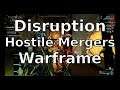 How to Disruption Operation: Hostile Mergers Warframe