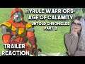 Hyrule Warriors: Age of Calamity - Untold Chronicles From 100 Years Past   Part 2 Reaction
