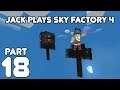 Jack's Big Reactor! Jack plays Minecraft: Sky Factory 4 Part 18