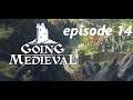 Let's play going medieval episode 14