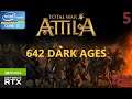 Let's Play Total War Attila - 642 Dark Ages Mod Part Five "The Thin Red Line"