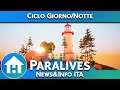 PARALIVES ITA : CICLO GIORNO/NOTTE NEWS&INFO