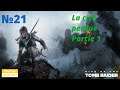 Rise of the Tomb Raider FR 4K UHD (21) : La cité perdue Partie 1