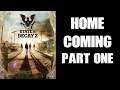 State Of Decay 2 Gameplay: Homecoming PART ONE