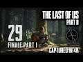 The End Part 1/2 | #29 The Last of Us Part II Let's Play | Playstation 4 Pro [4K]