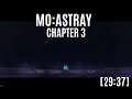 [ WORLD RECORD ] MO: Astray - Chapter 3 - 29:37 - Post Commentary - Speedrun