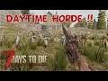 7 Days to Die Horde Night alpha 18 | 24 Hour Horde !!