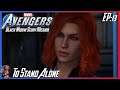 BLACK WIDOW HAVES TO STAND ALONE | MARVEL'S AVENGERS CAMPAIGN | EP: 13