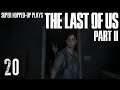 DOG METHOD | The Last of Us Part II (Part 20) - Super Hopped-Up