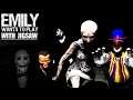 Emily Wants To Play... With Jigsaw