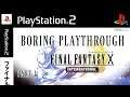 FFX International Edition (PS2) Boring Playthrough - Part 1 (No Commentary)