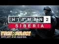 Hitman 2: Siberia - (The Dojo) Let's Play