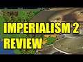 Imperialism 2 | Review