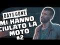 MI HANNO CIULATO LA MOTO - Days Gone  - Gameplay ITA - #2