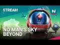 NGB Plays No Man's Sky Beyond - Fresh Start and exploration!
