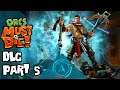 Orcs Must Die! Let's Play - DLC Part 5 (Great Gorge, Nightmare Mode) 1440p HD