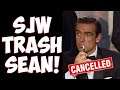 Sean Connery is cancelled minutes after he passes away | true evil lives on social media