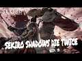 SEKIRO SHADOWS DIE TWICE II GAMEPLAY WALKTHROUGH EP. 3 [BIG SNAKE] (PS4 PRO)