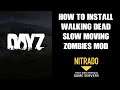 Slow Infected Zombies In DayZ: How To Install Walking Dead Zombies Mod On Community & Local Server