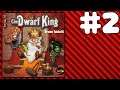 THE DWARF KING #2 | May 25th, 2019