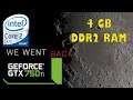 We Went Back - Core 2 Duo E7500 @2.93 GHz + GTX 750Ti + 4GB DDR2 Ram // 2020 Horror Game