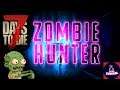 7 Days to Die! Zombie Hunter! (Ft. GamingRoka)