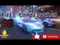 Asphalt 9 | Fail Compilation #2