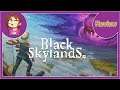 BLACK SKYLANDS Review y primeras impresiones