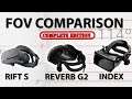 COMPLETE FOV COMPARISON - HP Reverb G2 vs. Rift S vs Index vs Pimax vs StarVR One! (Incl. CV1&Vive)