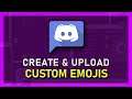 Discord - How To Create & Upload Custom Emojis
