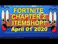 Fortnite Chapter 2 Item Shop April 01 2020