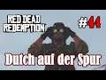 Let's Play Red Dead Redemption 1 #44: Dutch auf der Spur (Blind / Slow-, Long- & Roleplay)