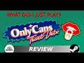 OnlyCans Thirst Date Review?