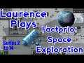 S2-E14 - Ice to meet you - Laurence Plays Factorio: Space Exploration