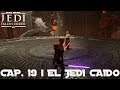 STAR WARS JEDI: FALLEN ORDER - CAP. 19 l EL JEDI CAÍDO