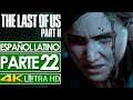 The Last of Us 2 Campaña Español Latino Gameplay Parte 22 🎮 SIN COMENTAR (4K)