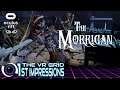 The Morrigan | 1st Impressions | Oculus Rift