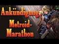 Ankündigung des Metroid-Marathon vom 04.01-15.01