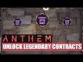 ANTHEM - HOW TO UNLOCK LEGENDARY CONTRACTS AND HOW THEY WORK!!