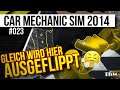 Car Mechanic Simulator 2014 #023 — Verzweiflung, WAS ER DANN TUT IST KRANK! [Let's Play]