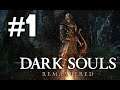 Dark Souls Remastered Cap1 tutorial y  muerte