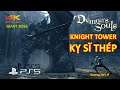 Demon's Souls | Knight tower | Kỵ Sỹ Thép | Top Game | PS5