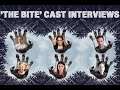 Interview: 'The Bite' Cast Digs Deep